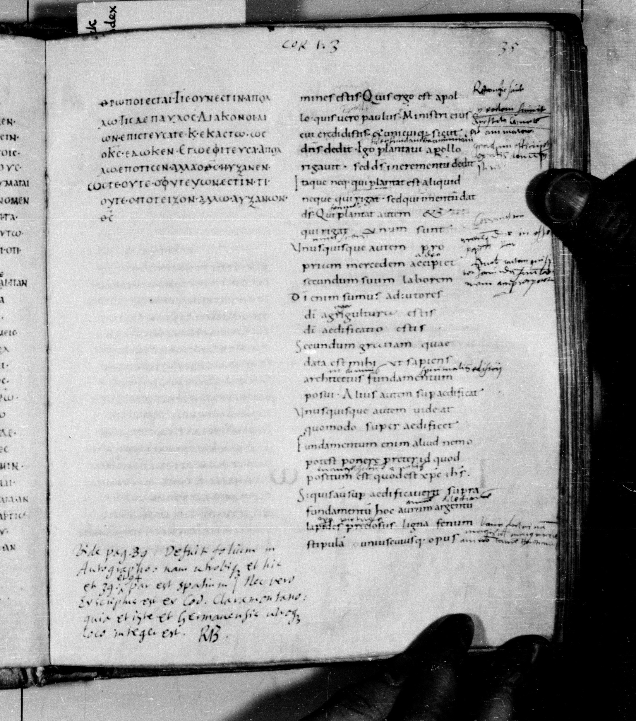 Codex Augiensis showing 1 Corinthians 3:13 from 9th Century found in Reichenau Abbey, Lake Constance, currently housed at Trinity College, Cambridge