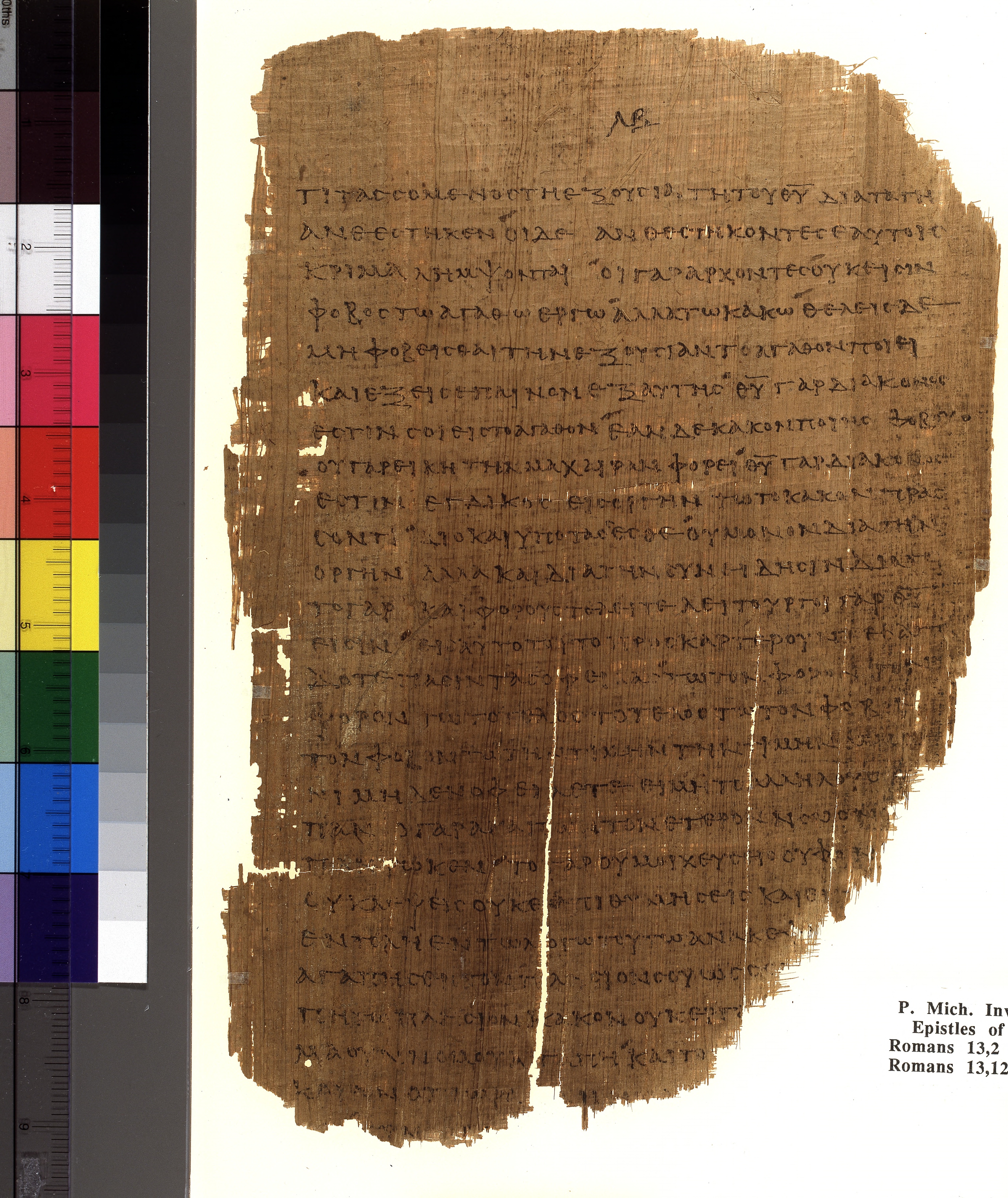Chester Beatty Papyrus II showing Romans 13:2 from Late 2nd to Early 3rd Century found in Fayyum, Egypt (disputed), currently housed at Chester Beatty Library, Dublin and University of Michigan, Ann Arbor