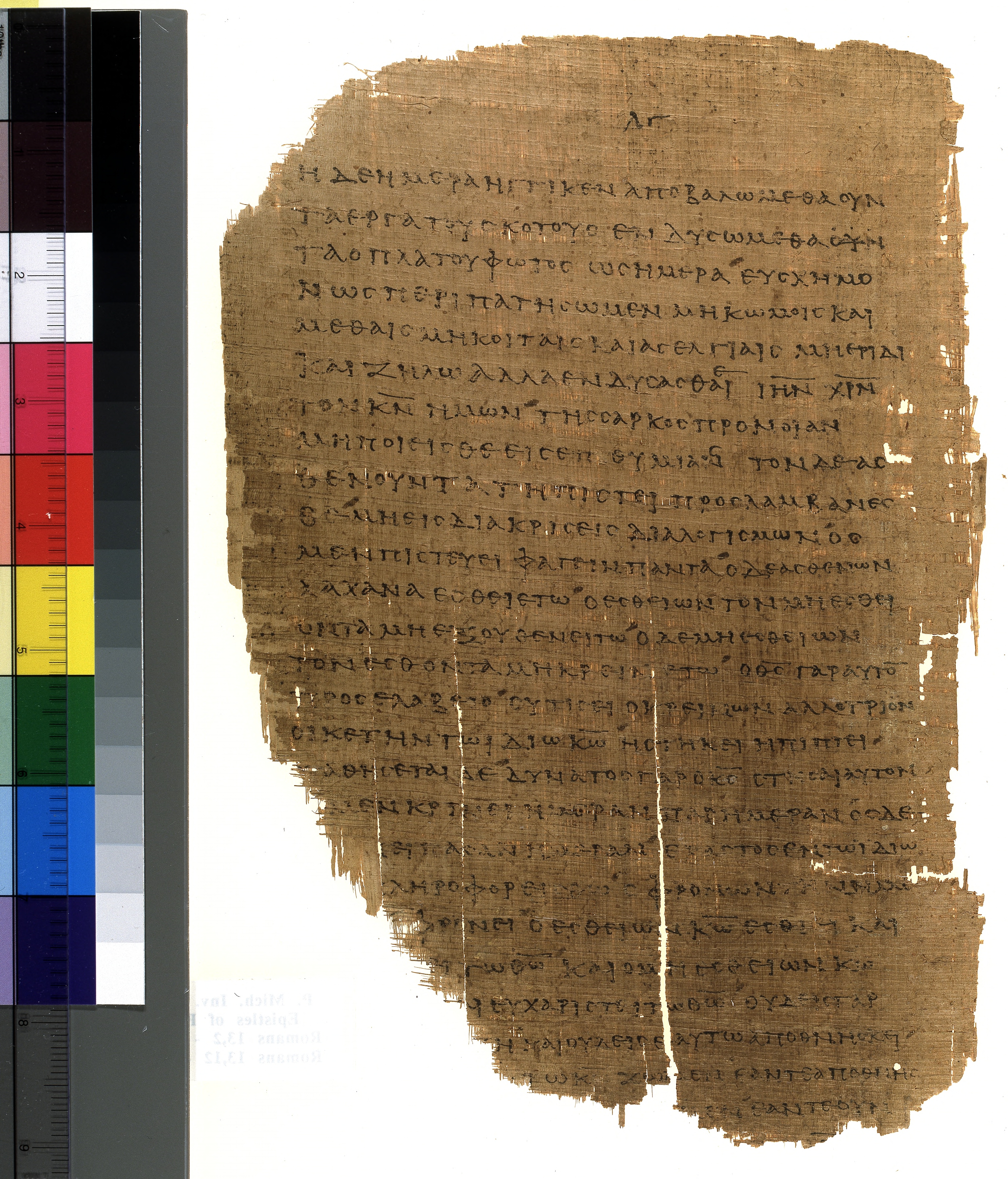 Chester Beatty Papyrus II showing Romans 13:14 from Late 2nd to Early 3rd Century found in Fayyum, Egypt (disputed), currently housed at Chester Beatty Library, Dublin and University of Michigan, Ann Arbor