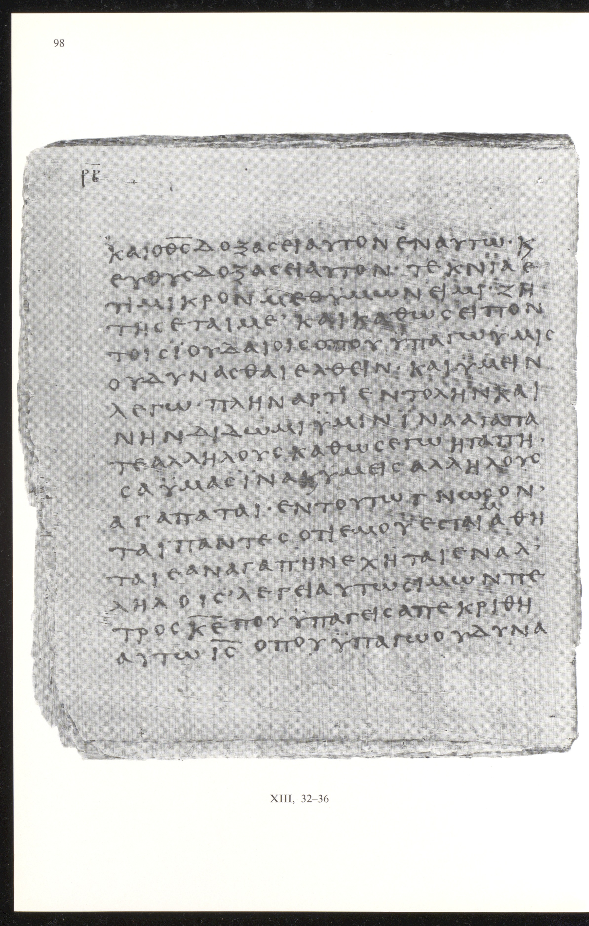 Papyrus 66 showing John 13:33 from Mid 2nd to 3rd Century found in Jabal Abu Mana, Egypt, currently housed at Bodmer Library, Cologny-Geneva, Switzerland