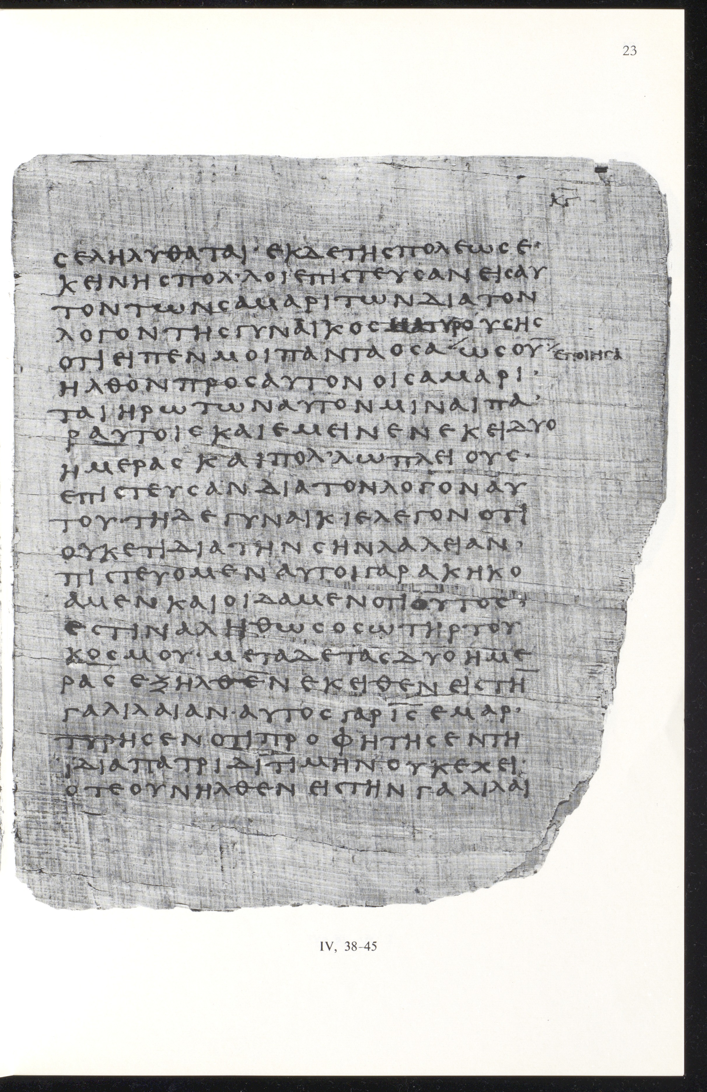 Papyrus 66 showing John 4:39 from Mid 2nd to 3rd Century found in Jabal Abu Mana, Egypt, currently housed at Bodmer Library, Cologny-Geneva, Switzerland