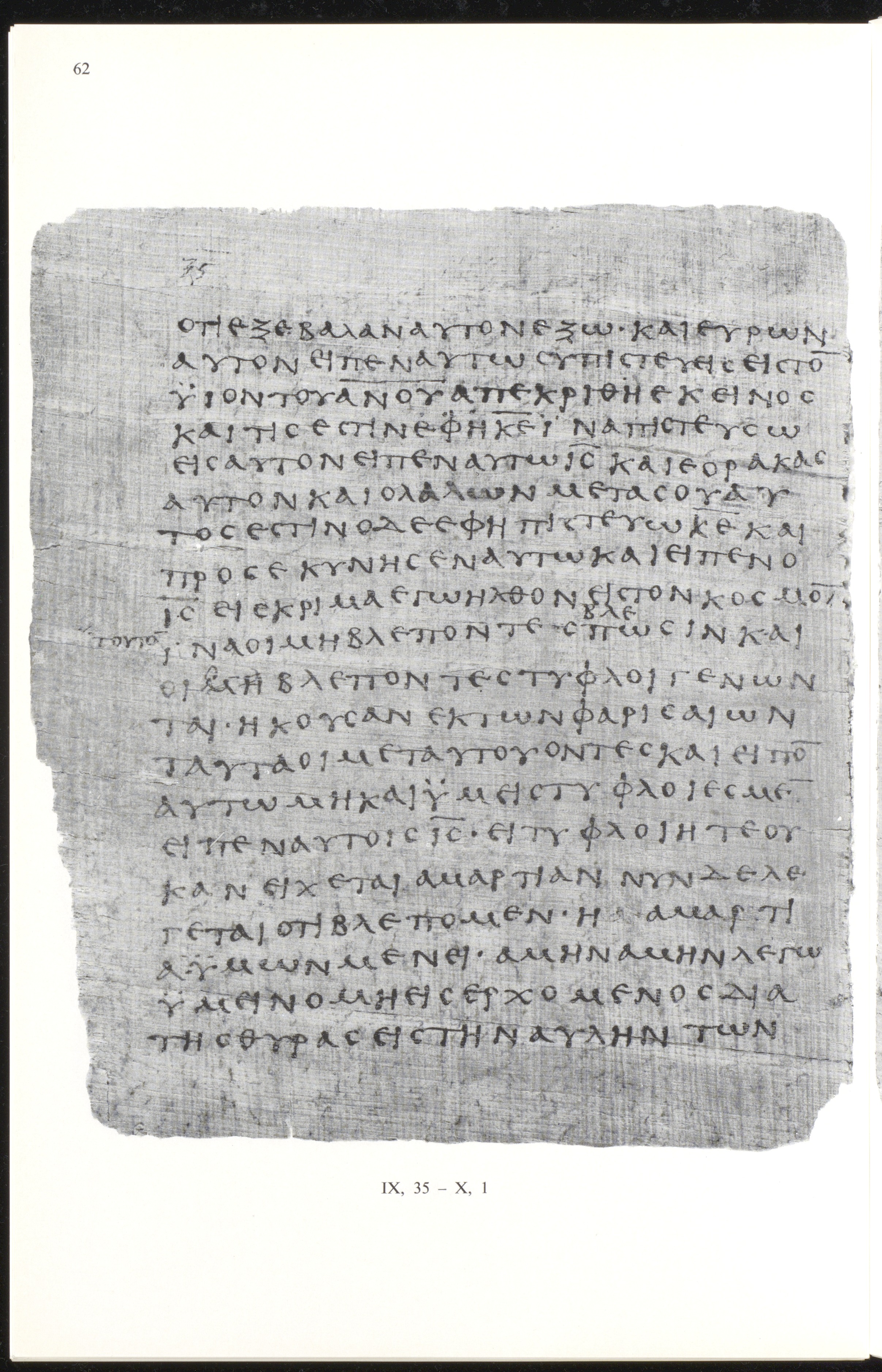 Papyrus 66 (Scan 2) showing John 9:35 from Mid 2nd to 3rd Century found in Jabal Abu Mana, Egypt, currently housed at Bodmer Library, Cologny-Geneva, Switzerland