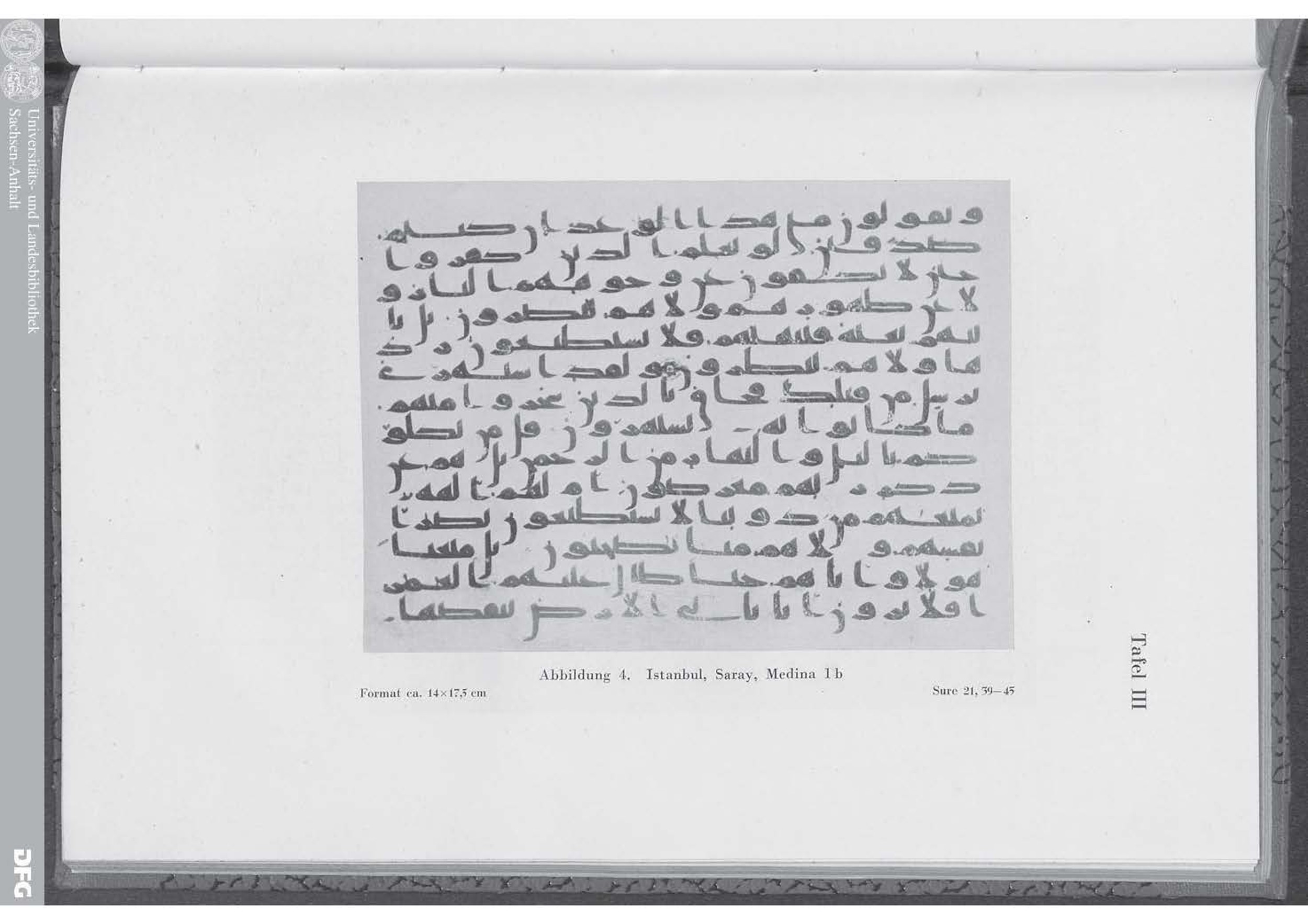 Topkapı Palace Museum, "Saray Medina 1b" (M. 3) (Scan 1), in Kufic (Type C.III) script, showing Surah 21:41 from 8th to 10th Century AD found in Medina, Saudi Arabia, currently housed at Topkapı Palace Museum, Istanbul, Turkey